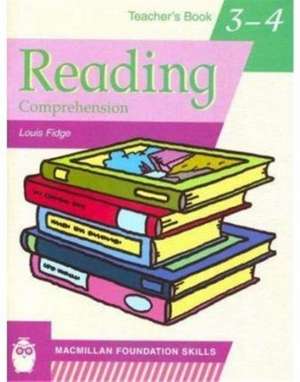 Primary Foundation Skills: Reading 3 & 4 de Louis Fidge