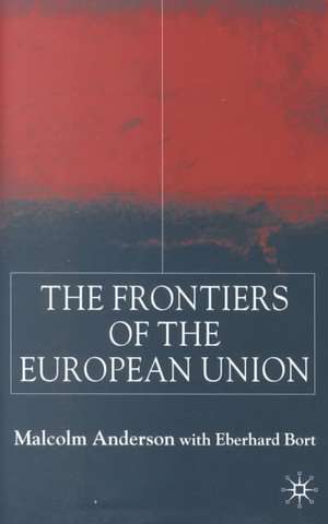 Frontiers of the European Union de M. Anderson