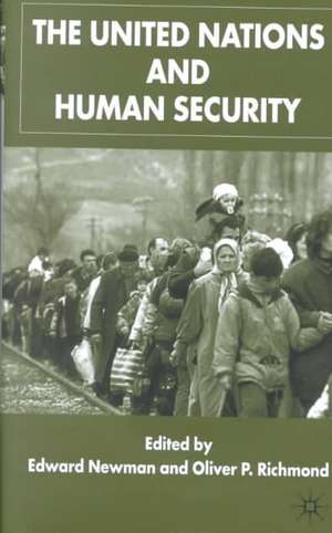 The United Nations and Human Security de Edward Newman