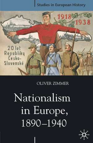 Nationalism in Europe, 1890-1940 de Oliver Zimmer