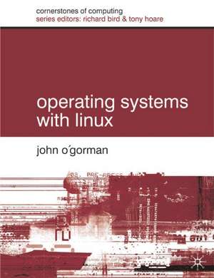 Operating Systems with Linux de John O'Gorman