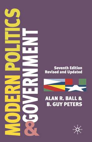 Modern Politics and Government de Alan R. Ball