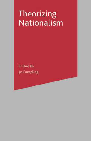 Theorizing Nationalism de Graham Day