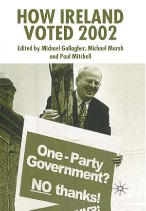 How Ireland Voted 2002 de Michael Gallagher