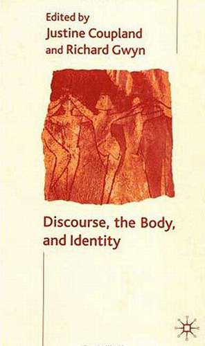 Discourse, the Body, and Identity de J. Coupland