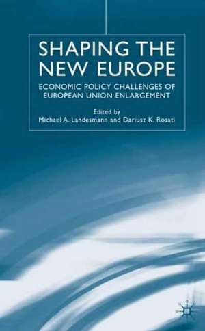 Shaping the New Europe: Economic Policy Challenges of European Union Enlargement de M. Landesmann