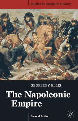 The Napoleonic Empire de Geoffrey Ellis