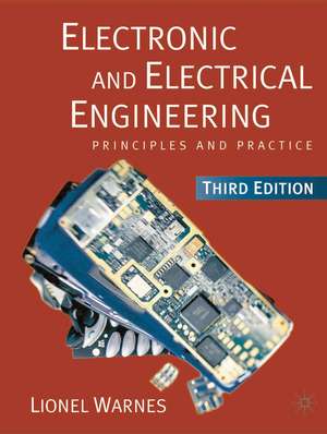 Electronic and Electrical Engineering: Principles and Practice de Lionel Warnes