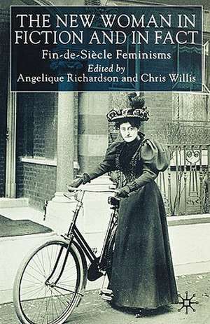 The New Woman in Fiction and Fact: Fin-de-Siècle Feminisms de A. Richardson