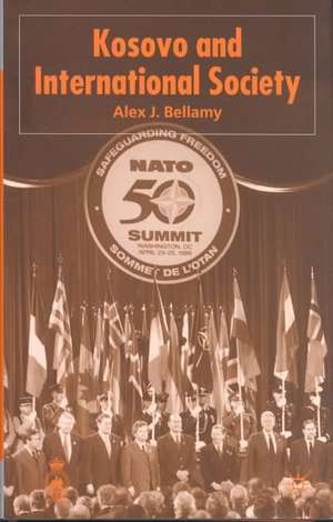 Kosovo and International Society de Alex J. Bellamy