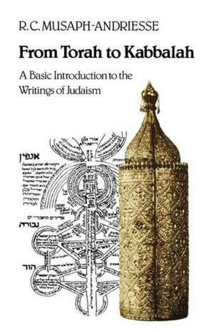 From Torah to Kabbalah de R. C. Musaph-Andriesse