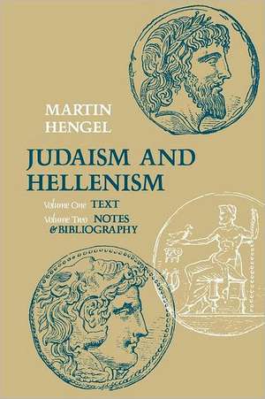 Judaism and Hellenism de Martin Hengel