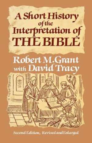 A Short History of the Interpretation of the Bible de Robert M. Grant