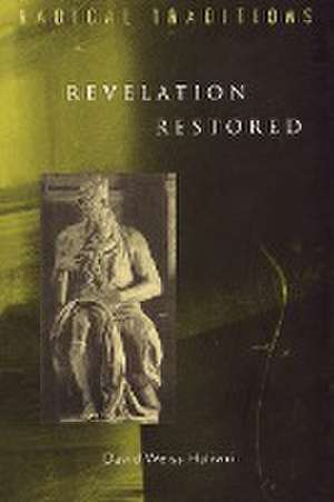 Revelation Restored de David Weiss Halivni