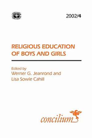 Concilium 2002/4 Religious Education of Boys and Girls de Lisa Sowle Cahill