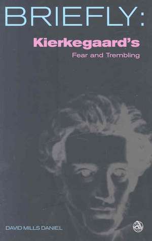 Kierkegaards Fear and Trembling de David Mills Daniel