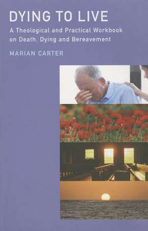 Dying to Live de Marian Carter