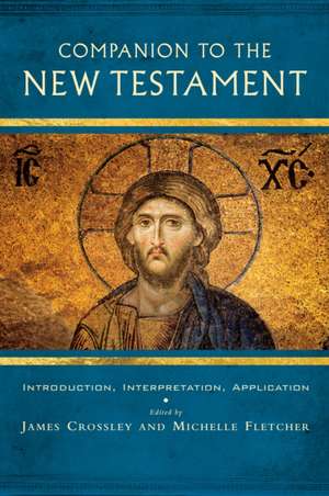 Companion to the New Testament de James Crossley