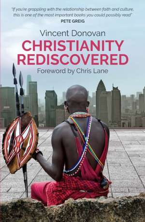 Christianity Rediscovered de Vincent Donovan