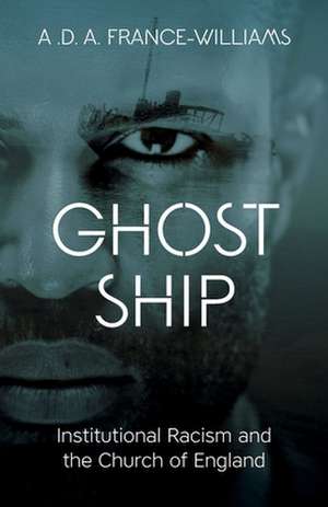 Ghost Ship de A. D. A France-Williams