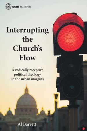 Interrupting the Church's Flow de Al Barrett