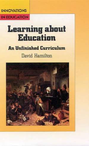 LEARNING ABOUT EDUCATION de David Hamilton