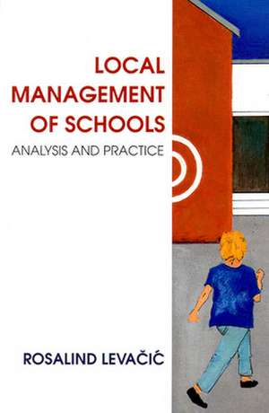 LOCAL MANAGEMENT OF SCHOOLS de LEVACIC