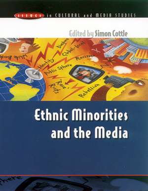 ETHNIC MINORITIES and THE MEDIA de Simon Cottle