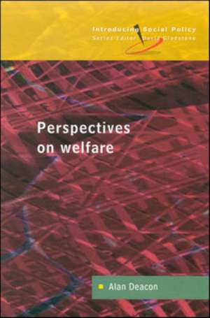 PERSPECTIVES ON WELFARE de Alan Deacon