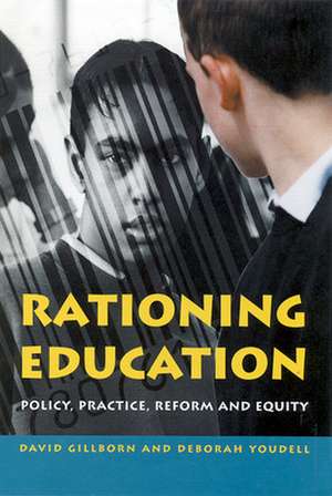 RATIONING EDUCATION de David Gillborn