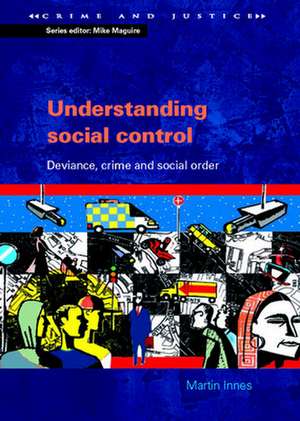 Understanding Social Control de Martin Innes