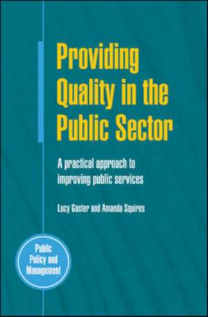 Providing Quality in the Public Sector de Lucy Gaster