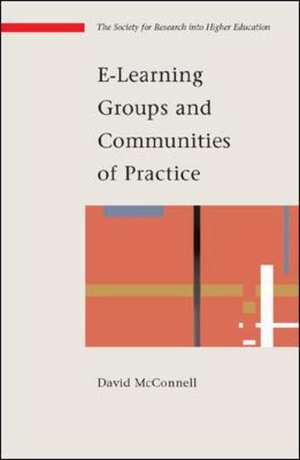 E-Learning Groups and Communities de David McConnell