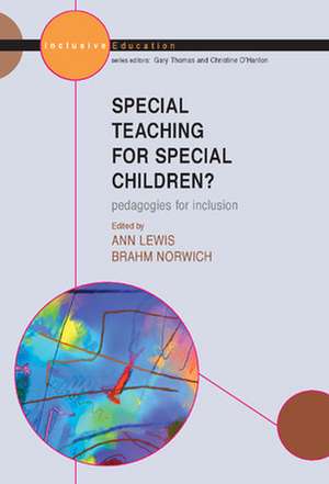 Special Teaching for Special Children? Pedagogies for Inclusion de Ann Lewis