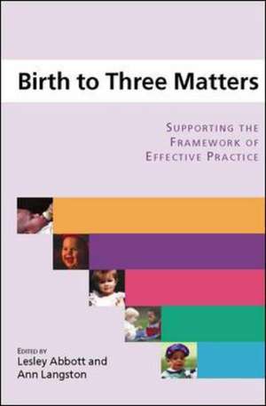 Birth to Three Matters de Lesley Abbott