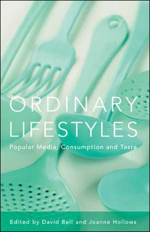 Ordinary Lifestyles: Popular Media, Consumption and Taste de David Bell