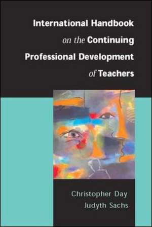 International Handbook on the Continuing Professional Development of Teachers de Christopher Day