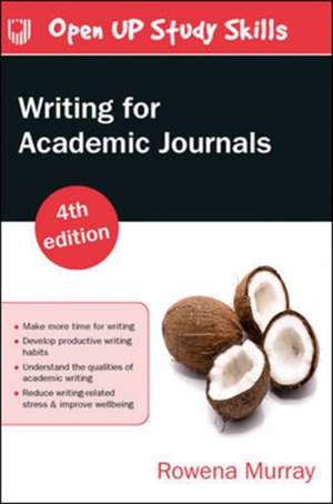 Writing for Academic Journals 4e de Rowena Murray