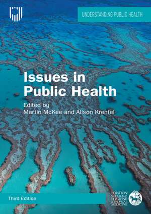 Issues in Public Health: Challenges for the 21st Century de Martin McKee