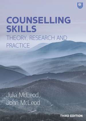 Counselling Skills: Theory, Research and Practice 3e de John McLeod