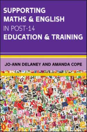 Supporting Maths & English in Post-14 Education & Training de Jo-Ann Delaney