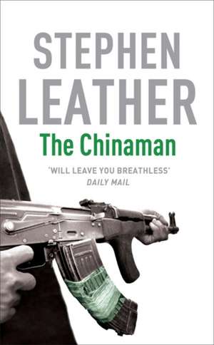 The Chinaman de Stephen Leather