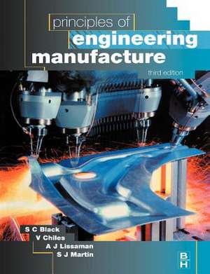 Principles of Engineering Manufacture de V. Chiles