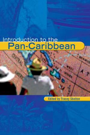 Introduction to the Pan-Caribbean de Tracey Skelton