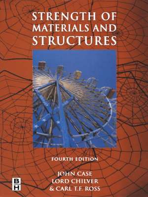 Strength of Materials and Structures de Carl T. F. Ross