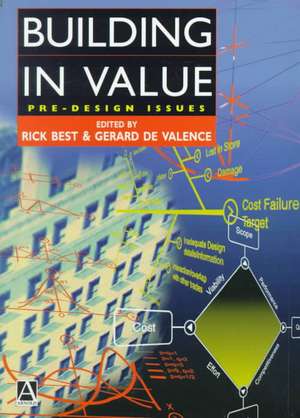 Building in Value: Pre-Design Issues de Rick Best