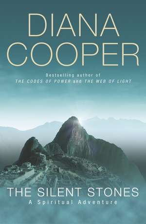 The Silent Stones de Diana Cooper