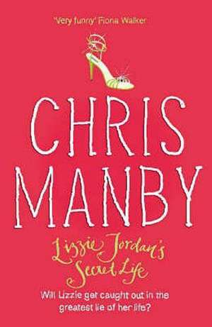 Lizzie Jordan's Secret Life de Chrissie Manby