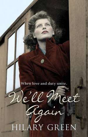 We'll Meet Again de Hilary Green