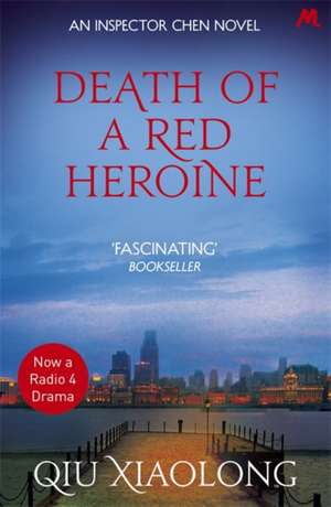 Death of a Red Heroine de Qiu Xiaolong